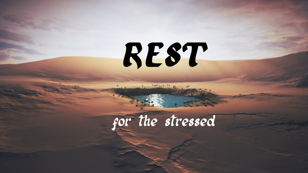 Rest for the Stressed