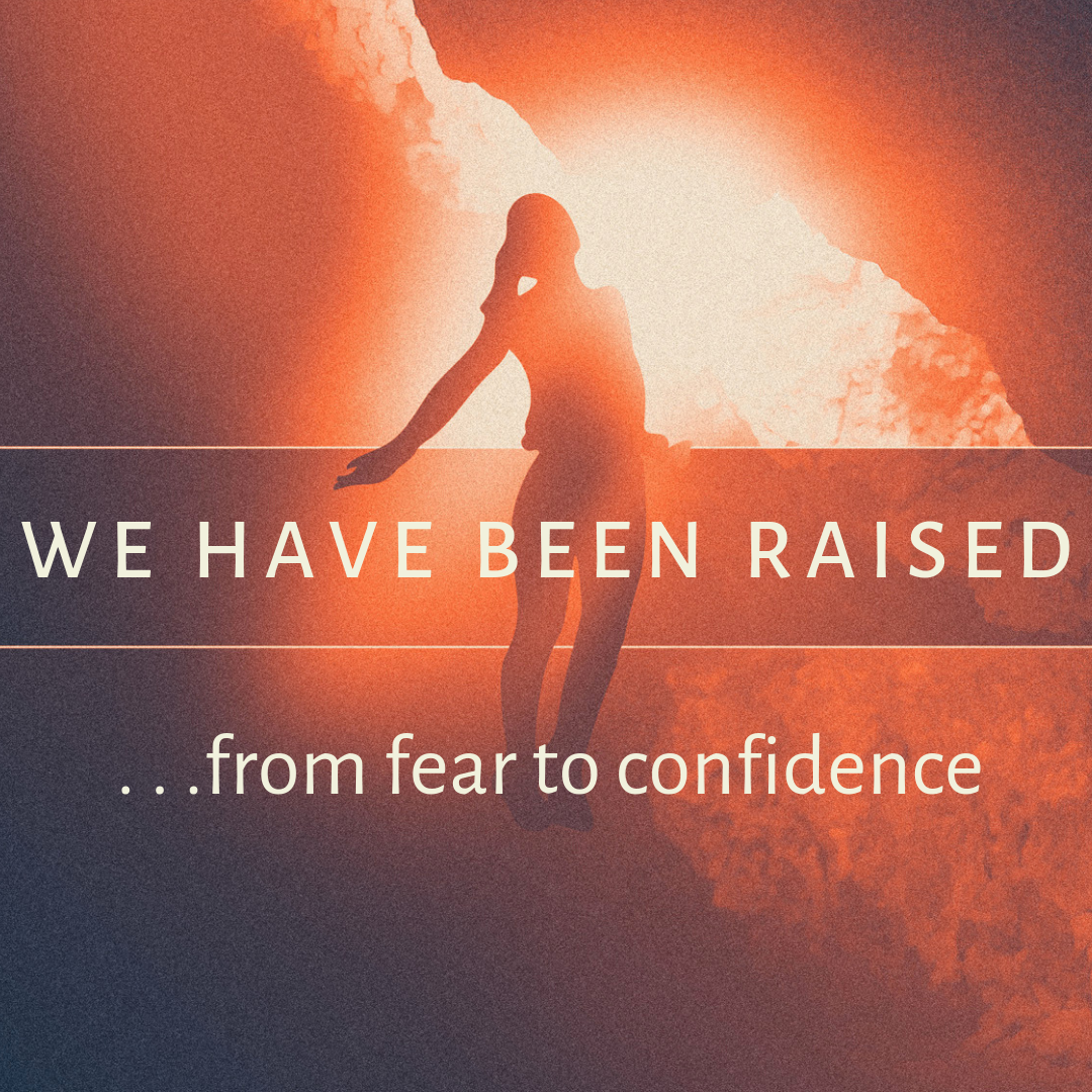 from fear to confidence